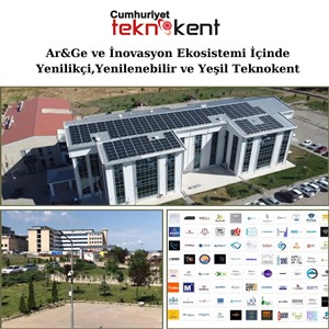 Ar&Ge ve İnovasyon Ekosistemi İçinde Yenilikçi, Yenilenebilir ve Yeşil Teknokent