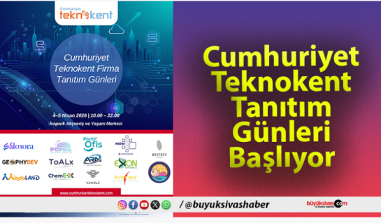 Cumhuriyet Teknokent Tanıtım Günleri Başlıyor